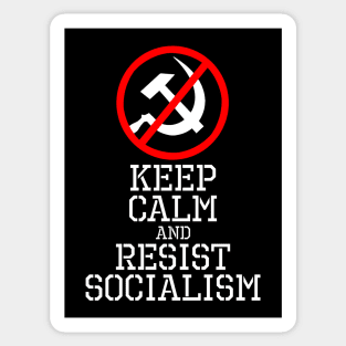 Keep Calm And Resist Socialism Sticker